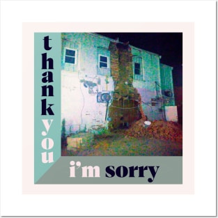 Thank You I’m Sorry Posters and Art